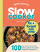Slow Cooker Recipe Book UK: 100 Fix & Forget, Easy, Healthy Crock Pot Cookbook Meals by Sophia Hobbs