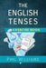 The English Tenses Exercise Book by Williams, Phil