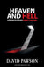 Heaven and Hell: A message of hope and warning to believers by David Pawson
