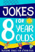 Jokes for 8 Year Olds: Awesome Jokes for 8 Year Olds: Birthday - Christmas Gifts for 8 Year Olds by Linda Summers