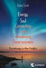 Energy, Soul Connecting & Awakening Consciousness: Psychotherapy in a New Paradigm