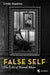 False Self: The Life of Masud Khan by Linda Hopkins