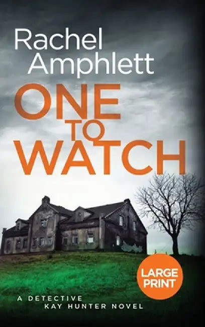One to Watch: A Detective Kay Hunter murder mystery by Rachel Amphlett