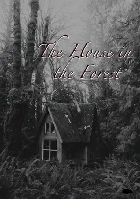 The House in the Forest by Mark Davidson