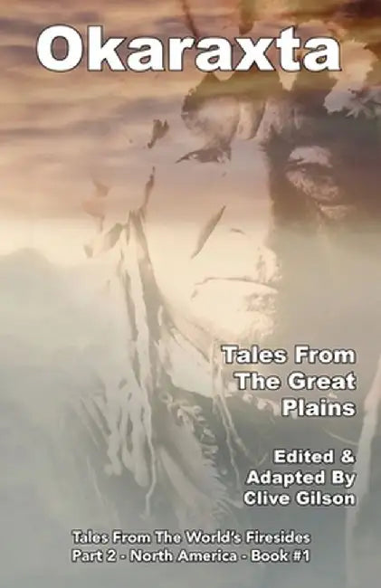 Okaraxta - Tales From The Great Plains by Clive Gilson