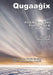 Qugaaĝix̂ - First Nation Tales From Alaska & The Arctic by Clive Gilson
