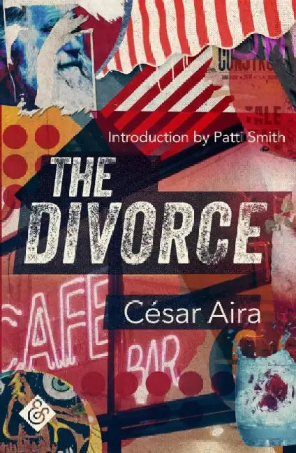The Divorce by Cesar Aira