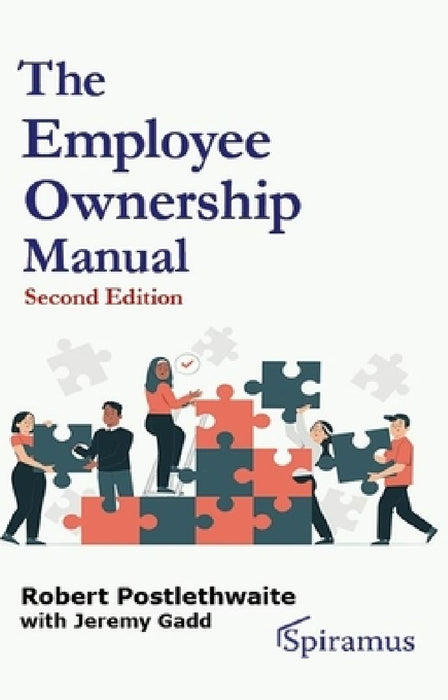 The Employee Ownership Manual by Robert Postlethwaite