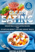 Clean Eating: Irresistible Clean Eating Recipes for Effortless Weight Loss and Vibrant Health by Cassia Albinson
