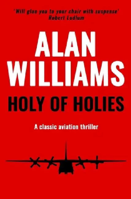 Holy of Holies: A classic aviation thriller by Alan Williams