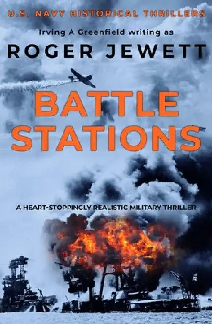 Battle Stations: A heart-stoppingly realistic military thriller by Greenfield, Irving a.