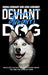 Deviant Dog to Dream Dog by Lexie Liebhart