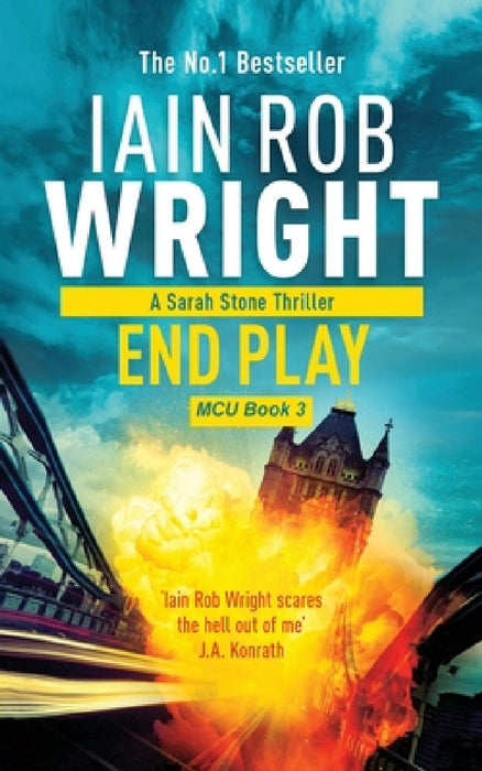 End Play - Major Crimes Unit Book 3 by Iain Rob Wright
