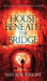 House Beneath the Bridge by Iain Rob Wright