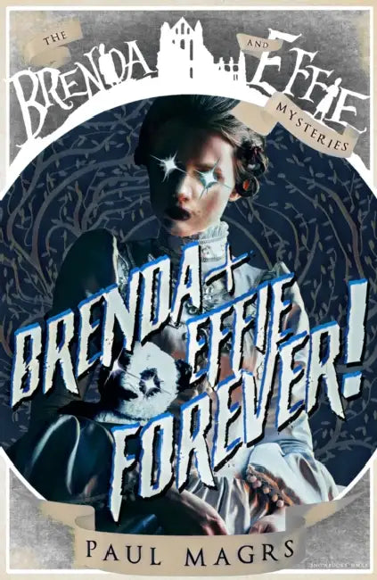 Brenda and Effie Forever! by Lynette K. Paglinawan