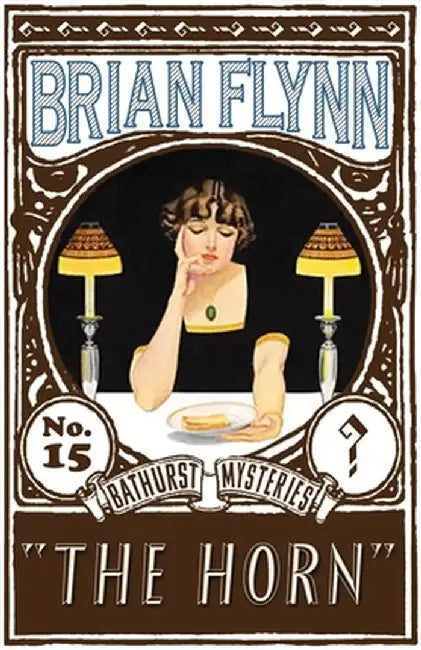 The Horn: An Anthony Bathurst Mystery by Brian Flynn