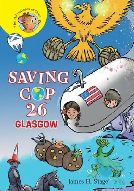 Saving COP 26: Glasgow by James H. Stage