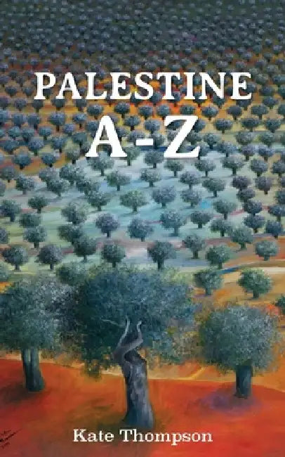 Palestine A - Z by Kate Thompson
