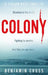Colony by Benjamin Cross