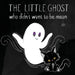 The Little Ghost Who Didn't Want to Be Mean: A Picture Book Not Just for Halloween by Isla Wynter