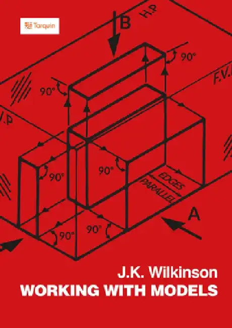 Working with Models by J. K. Wilkinson