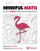 Mindful Math, Volume 1: Use Your Algebra to Solve These Puzzling Pictures by Ann McNair