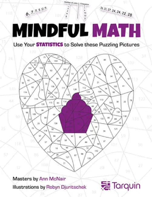 Mindful Math, Volume 3: Use Your Statistics to Solve These Puzzling Pictures by Ann McNair