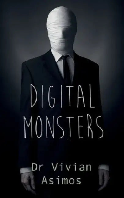 Digital Monsters by Vivian Asimos