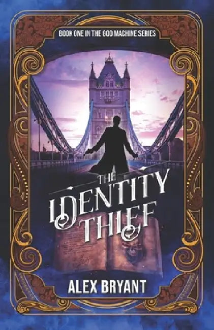 The Identity Thief by Alex Bryant