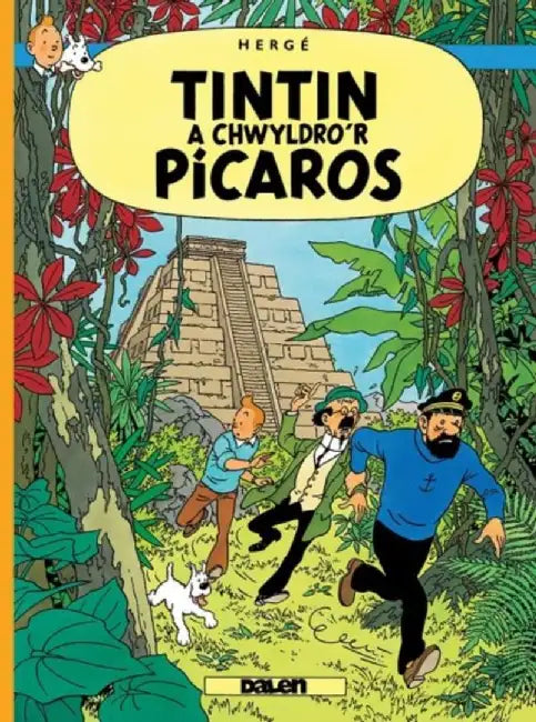 Tintin a Chwyldro'r Picaros by Herge