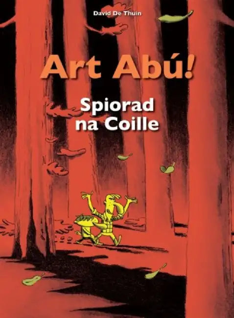 Art Abu! Spiorad na Coille by David De Thuin