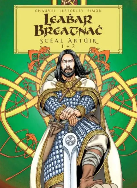 Leabhar Breatnach: Sceal Artuir by David Chauvel