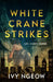 White Crane Strikes by Ivy Ngeow