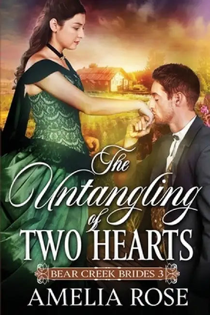 The Untangling of Two Hearts by Amelia Rose
