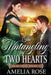 The Untangling of Two Hearts by Amelia Rose