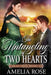 The Untangling of Two Hearts by Amelia Rose