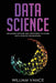 Data Science: Advanced Method And Strategies To Learn Data Science For Business by William Vance
