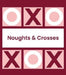 Noughts and Crosses (Tic Tac Toe, Xs and Os): Can you beat the book? by Richardson Puzzles and Games