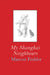 My Shanghai Neighbours by Marcus Fedder