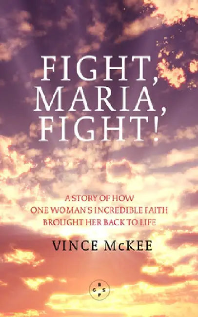 Fight Maria, Fight! by Vince McKee