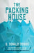 The Packing House by G. Donald Cribbs