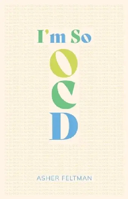 I'm So OCD by Asher Feltman