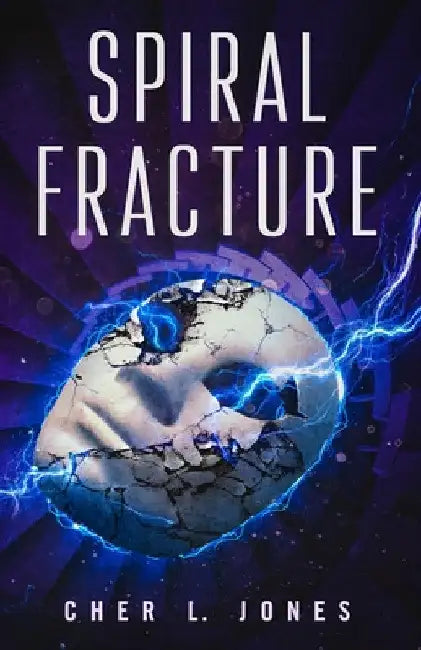 Spiral Fracture by Cher L. Jones