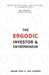 The Ergodic Investor and Entrepreneur by Graham Boyd