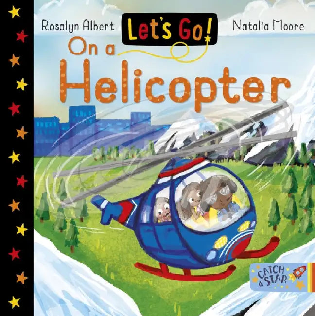Let's Go! On a Helicopter by Rosalyn Albert