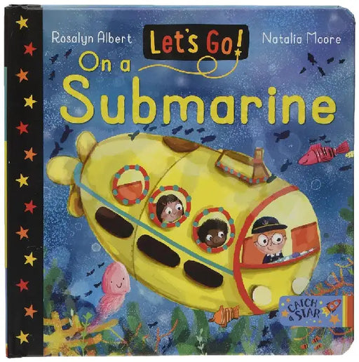 Let's Go! On A Submarine by Rosalyn Albert