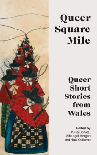 Queer Square Mile by Kirsti Bohata