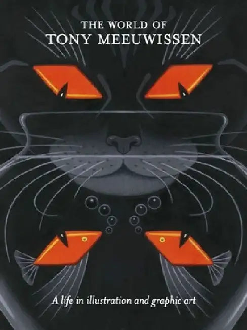 The World of Tony Meeuwissen by Tony Meeuwissen