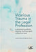 Vicarious Trauma in the Legal Profession by Joanna Fleck