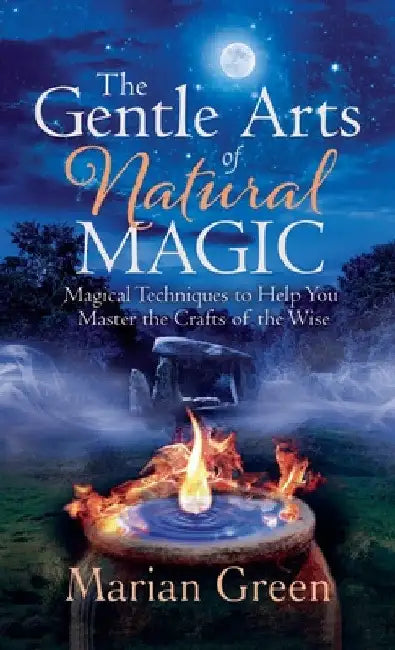 The Gentle Art of Natural Magic by Marian Green